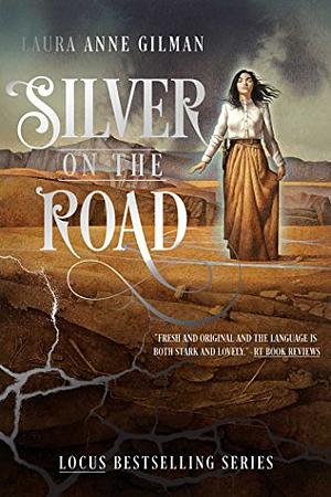 Silver on the road by Laura Anne Gilman