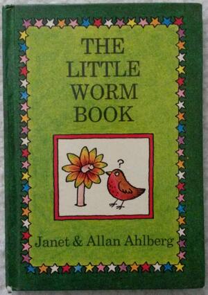 The Little Worm Book by Janet Ahlberg