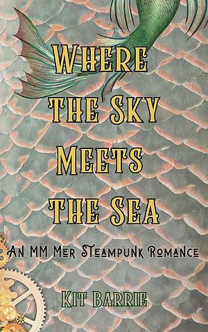 Where the Sky Meets the Sea by Kit Barrie
