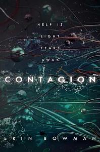 Contagion by Erin Bowman