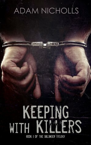 Keeping with Killers by Adam Nicholls