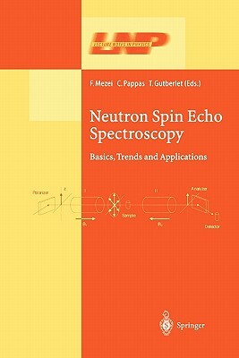 Neutron Spin Echo Spectroscopy: Basics, Trends and Applications by 