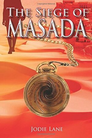 The Siege of Masada by Jodie Lane