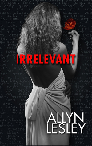 Irrelevant by Allyn Lesley