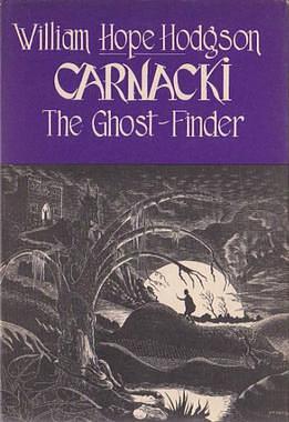 Carnacki, the Ghost Finder by William Hope Hodgson