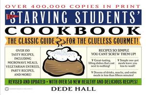 The Starving Students' Cookbook by Dede Hall