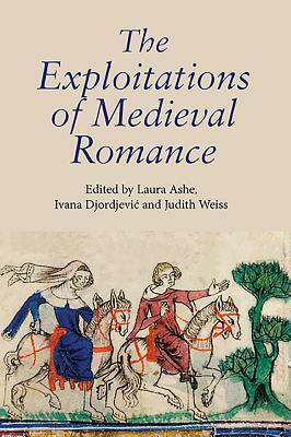 The Exploitations of Medieval Romance by 