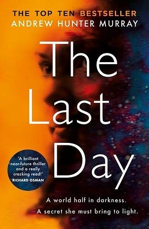 The Last Day by Andrew Hunter Murray