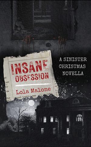 Insane Obsession by Lola Malone