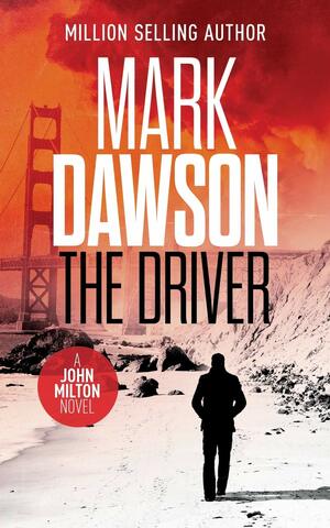 The Driver by Mark Dawson