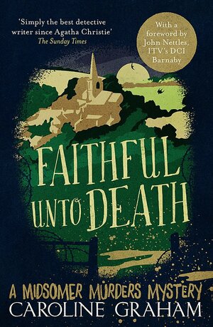 Faithful unto Death by Caroline Graham, John Nettles