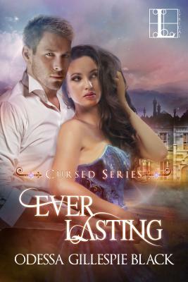 Ever Lasting by Odessa Gillespie Black