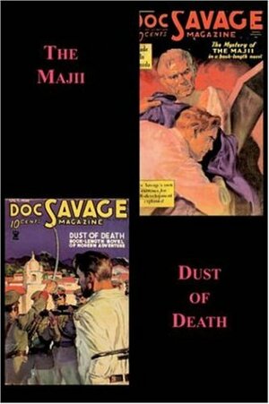 The Majii / Dust of Death by Kenneth Robeson, Harold A. Davis, Lester Dent