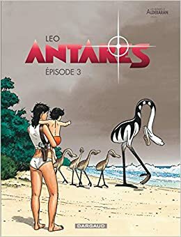 Antares, 3de Episode by Luiz Eduardo de Oliveira (Leo)