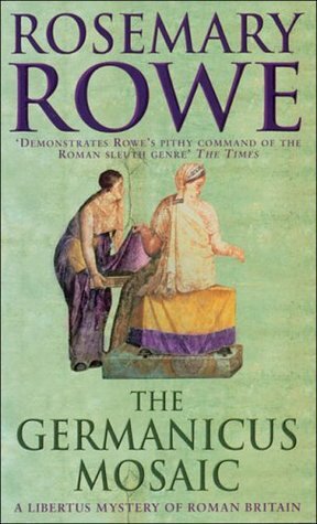 The Germanicus Mosaic by Rosemary Rowe