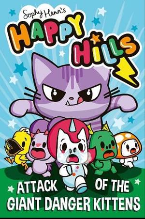 Giant Danger Kittens by Sophy Henn