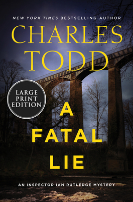 A Fatal Lie by Charles Todd