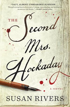 The Second Mrs. Hockaday: A Novel by Susan Rivers, Susan Rivers