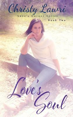 Love's Soul by Christy Lawri