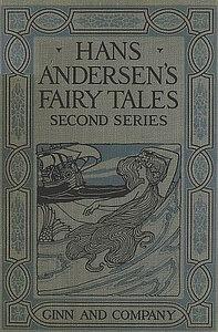 Hans Andersen's Fairy Tales: Second Series by Hans Christian Andersen