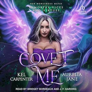 Covet Me by Kel Carpenter, Aurelia Jane