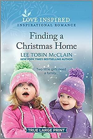 Finding a Christmas Home by Lee Tobin McClain