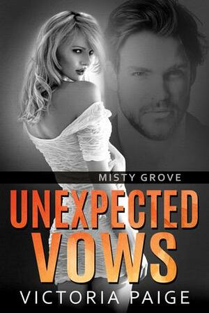 Unexpected Vows by Victoria Paige