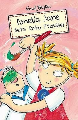 Amelia Jane Gets Into Trouble! by Enid Blyton