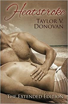 Heatstroke by Taylor V. Donovan