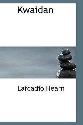 Kwaidan by Lafcadio Hearn