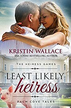 Least Likely Heiress by Kristin Wallace