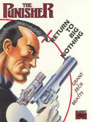 The Punisher: Return to Big Nothing by Steven Grant, John Beatty, Mike Zeck