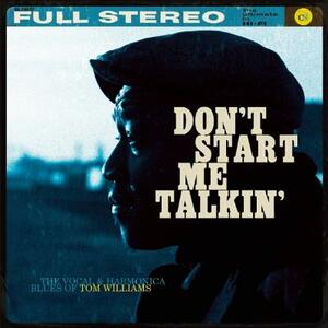 Don't Start Me Talkin' by Tom Williams