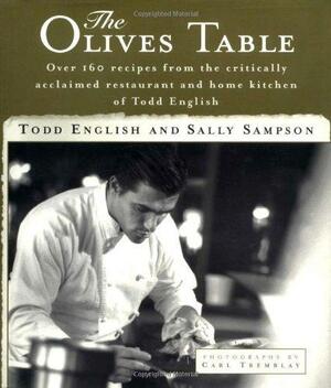 The Olives Table by Todd English, Sally Sampson