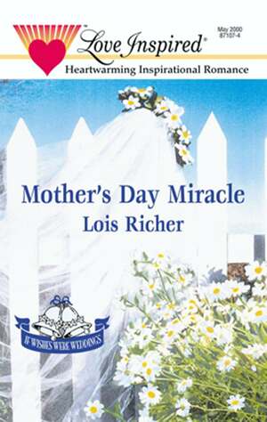 Mother's Day Miracle by Lucy Gordon, Lois M. Richer