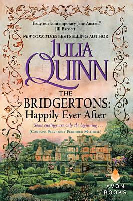 The Bridgertons: Happily Ever After by Julia Quinn