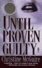 Until Proven Guilty by Julie Rubenstein, Christine McGuire