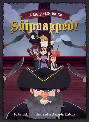 Book 3: Shipnapped! by Jan Fields