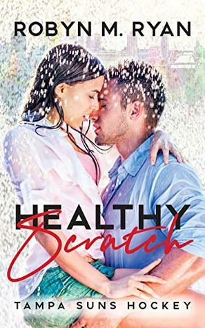 Healthy Scratch (Tampa Suns Hockey #) by Robyn M. Ryan