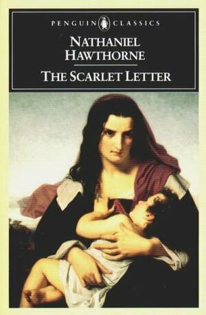 The Scarlet Letter by Nathaniel Hawthorne