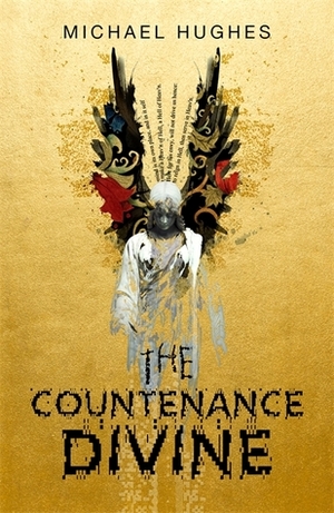 The Countenance Divine by Michael Hughes