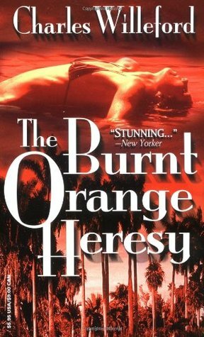 The Burnt Orange Heresy (Movie Tie-In): A Novel by Charles Willeford