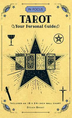 In Focus Tarot: Your Personal Guide by Steven Bright
