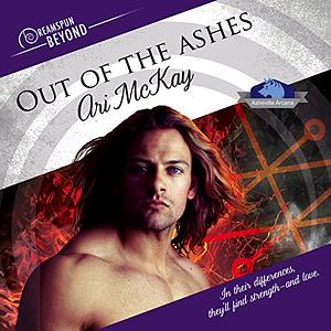 Out of the Ashes by Ari McKay