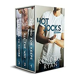 Hot Jocks (Books 1-3, Playing for Keeps, All the Way, Trying to Score) by Kendall Ryan