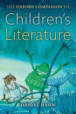 Oxford Companion to Children's Literature by Daniel Hahn