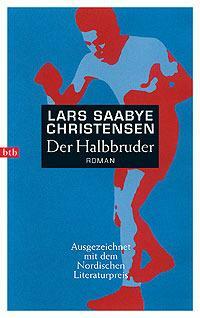 Der Halbbruder by Lars Saabye Christensen