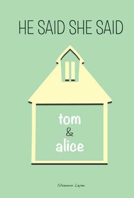 Tom & Alice by Shannon Layne