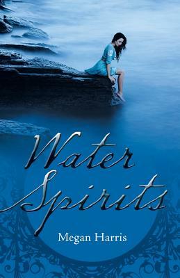 Water Spirits by Megan Harris