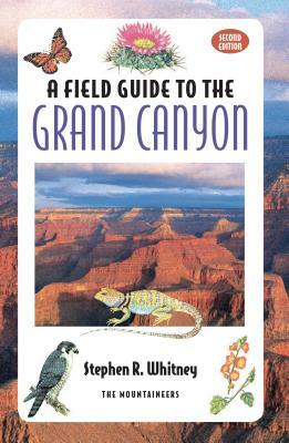 Field Guide to the Grand Canyon by 